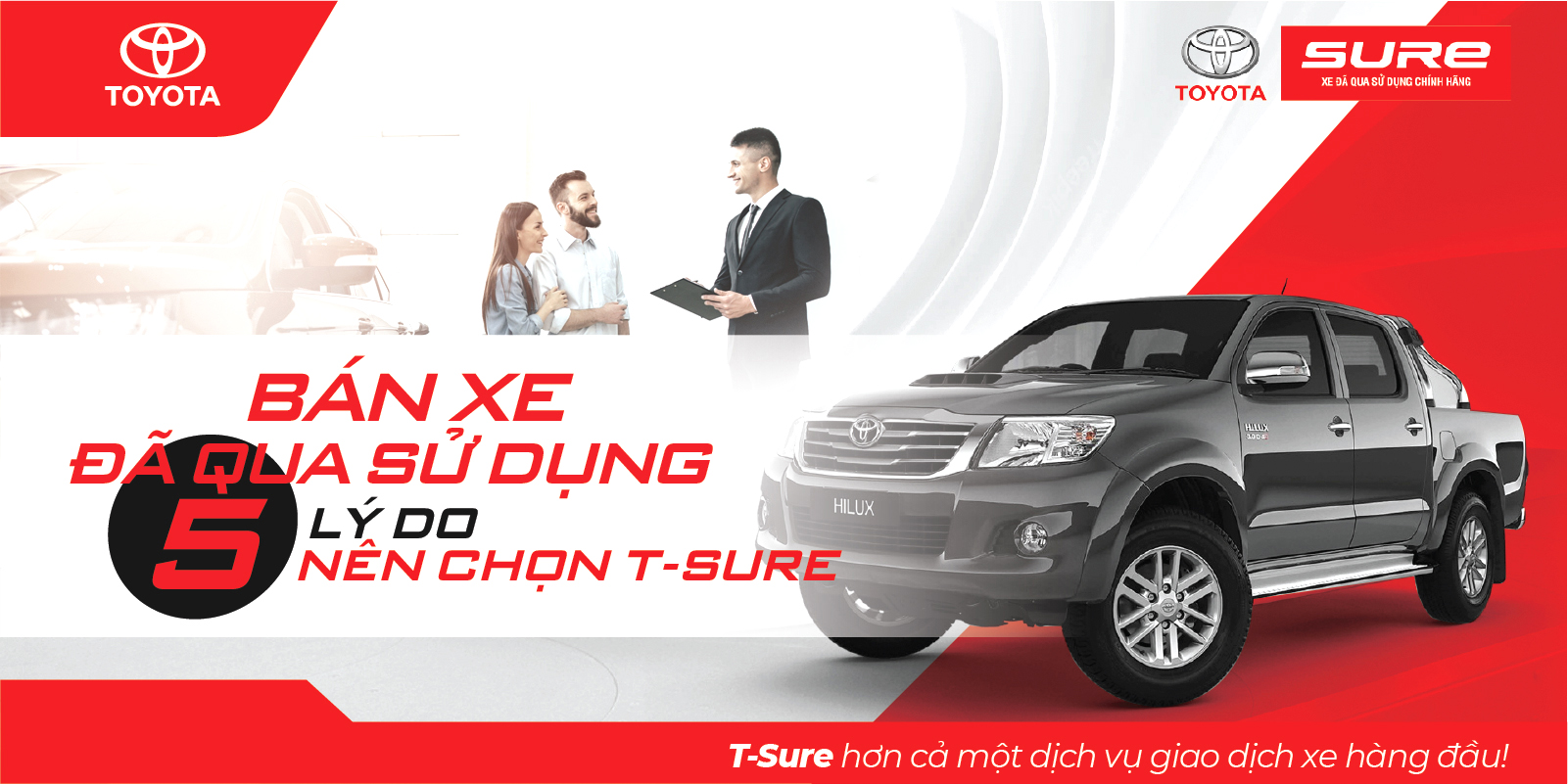 BÁN XE ĐÃ QUA SỬ DỤNG: 5 LÝ DO NÊN CHỌN T-SURE