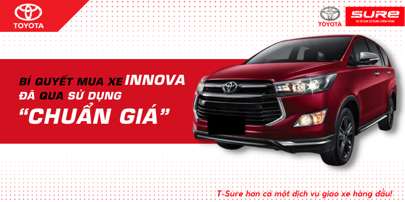 Bí quyết mua xe Innova đã qua sử dụng “Chuẩn giá”